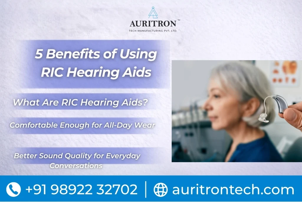 5 Benefits of Using RIC Hearing Aids