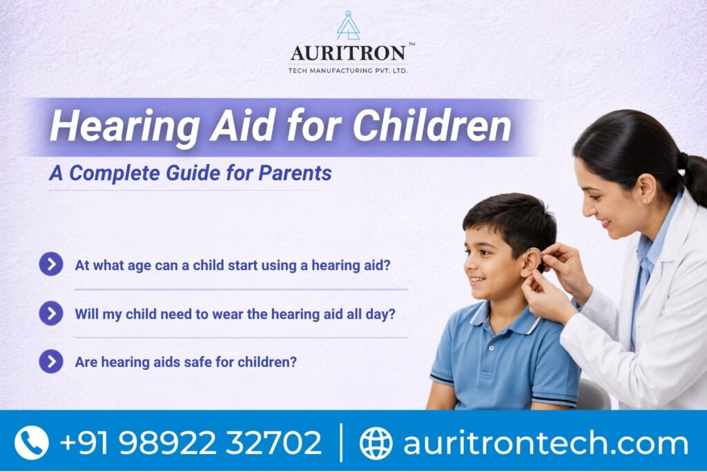 Hearing Aid for Children: Benefits, Types & Care Guide