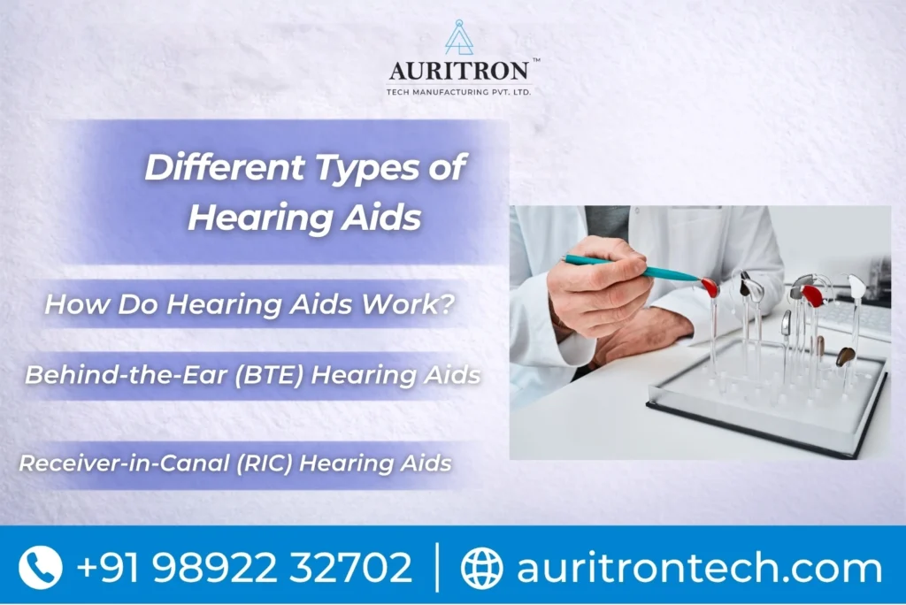 Different Types of Hearing Aids & How They Work?