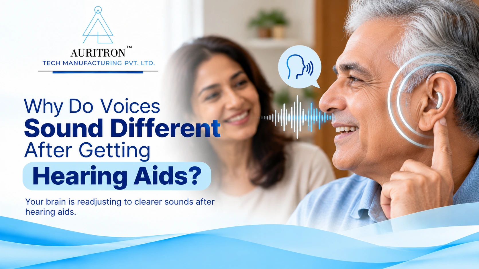 Why Voices Sound Different After Hearing Aids
